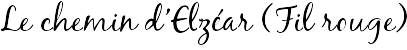 Le chemin d'Elzéar (Fil rouge)
