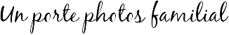 Un porte photos familial