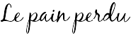Le pain perdu