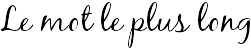 Le mot le plus long