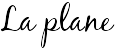 La plane