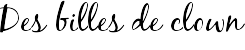 Des billes de clown
