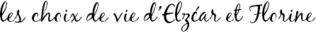 les choix de vie d'Elzéar et Florine
